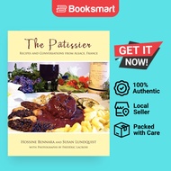 The Patissier: Recipes and Conversations from Alsace, France by Susan Lundquist (Aut - 9780595365050