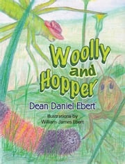 Woolly and Hopper Dean Daniel Ebert