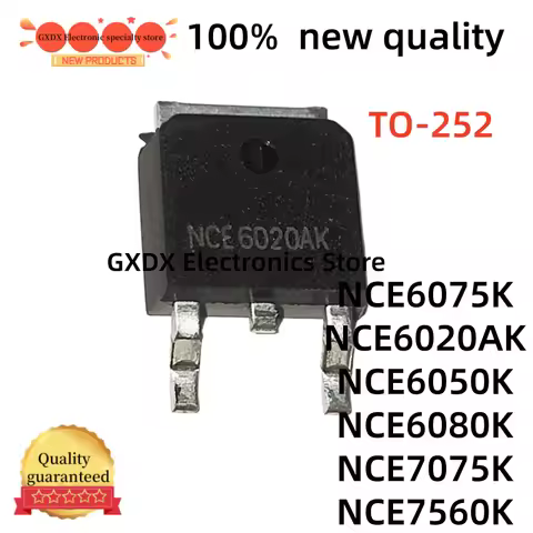 10-20-30 pieces 100% quality NCE6075 NCE6020AK NCE6020 TO252 NCE6050K NCE6075K NCE6080K NCE7075K NCE