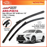 Lexus NX300 NX300h Year 2014 To 2021 Car Front Windshield Wiper Size 26" & 16" AERO Wiper ARO-P2616