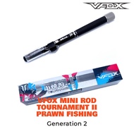 VFOX PRAWN ROD MINI TYPE 2 prawn Fishing ROD prawn Fishing ROD galah prawn tiger prawning rod