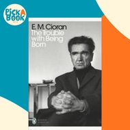 [100% Original Books] - The Trouble With Being Born by E. M. Cioran (UK edition, paperback)