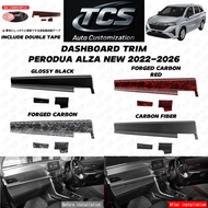 TCS NEW PERODUA ALZA 2022-2025+ CAR DASHBOARD TRIM COVER GARNISH ACCESSORIES
