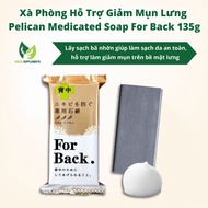 Xà Phòng Hỗ Trợ Giảm Mụn Lưng Pelican Medicated Soap For Back 135g Nhật Bản