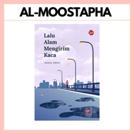 Lalu Alam Mengirim Kaca by Akmal Arsat