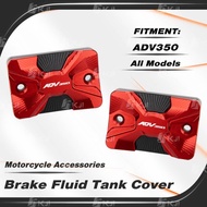 For Honda ADV 350 ADV350 Modified Brake Master Cylinder Fluid Tank Cover Brake Pump Fluid Reservoir Motorcycle Accessories Parts