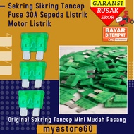 Original Sekring Sikring Tancap Fuse Standar / Mini / Mikro ukuran 30A Sepeda Listrik Motor Listrik