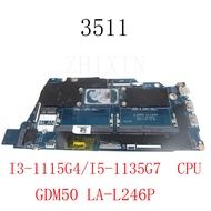For Dell 3511 Laptop Motherboard I3-1115g4 / I5-1135g7 Cpu Cn-0rjtdw Cn-0cnn1c Gdm50 La-l246p Mainbo