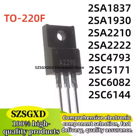 10-20PCS 2SA1837 2SC4793 2SA1930 2SC5171 2SA2222 2SC6144 TO-220F C4793 A1837 A1930 C5171 A2210 C6082