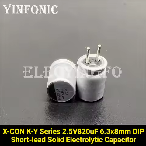 10Pcs/100Pcs X-CON K-Y Series 2.5V820uF 6.3x8mm DIP Short-lead 820UF/2.5v Motherboard Solid Aluminum