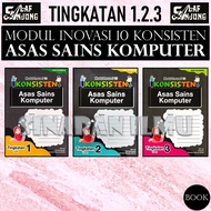 MODUL INOVASI 10 KONSISTEN ASAS SAINS KOMPUTER TINGKATAN 1 2 3 KSSM 2025 (STUDENT COPY) ASK | NO JAW