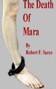 The Death of Mara Robert Sacco
