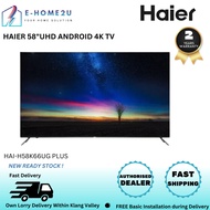 HAIER 2024 NEW TV 58 INCH HAI-H58K66UG PLUS