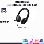 LOGITECH HEADSET USB H540 BLACK/ประกัน 2 Year