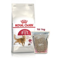ROYAL CANIN FIT (FIT32 - FIT 32) - Túi chia 1kg