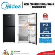 Midea 2 Doors Refrigerator | Peti Sejuk 2 Pintu 240L MDRT306MTB30