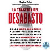 La tragedia del desabasto Xavier Tello