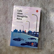 Jiwa: Lalu Alam Mengirim Kaca (Akmal Arsat)