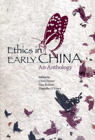 Ethics in Early China：An Anthology