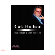Rock Hudson ─ His Story/Rock Hudson [Sanmin Online Bookstore]