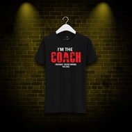 Ch001 KAOS COACH KAOS DISTRO PREMIUM T-SHIRT I AM THE COACH