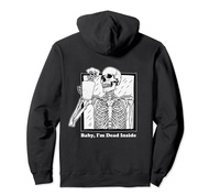 Baby I'm Dead Inside Skeleton Coffee Emo Goth Sad Aesthetic Pullover Hoodie