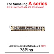 New 1-5pcs Original LCD FPC Screen Connector For Samsung Galaxy A12 A13 A23 A22 A24 A32 A33 A34 A02 