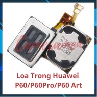 Huawei P60 / P60 Pro / P60 Art Internal Speaker ( Zin )