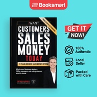 IWANT Customers Sales Money TODAY What Business Leaders CEOs And Entrepreneurs Want To Know.