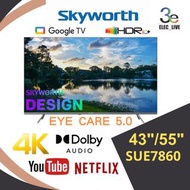 💥創維 Skyworth SUE7860 系列💥43SUE7860 / 55SUE7860 4K Google TV電視機 香港行貨 全港免運 原廠3年保養