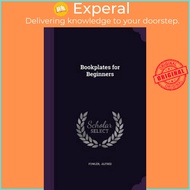 Bookplates for Beginners by Fowler Alfred (hardcover)
