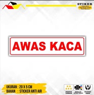 STIKER AWAS KACA / DILARANG BERSANDAR DIKACA