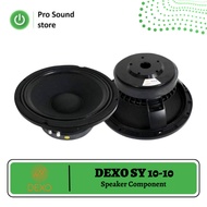 DEXO SY 10-10 10 Inch Speaker DEXO 10 IN Speaker/ Component Speaker/