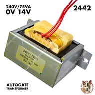 0V 14V ( 240VAC ) ( 75VA ) 2442 TRANSFORMER AUTOGATE  FOR GMatic proautogate system