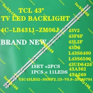 2pcs LED Backlight Strip For TCL 43'' TV 43S6500 43S6800 43S421 43S423 4C-LB4311-ZM06J ZM05J ZM08J H