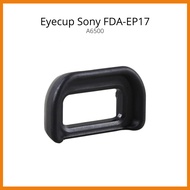 SONY Eyecup FDA-EP17 Viewfindersony For A6500sony