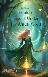 Leafen Tapers Under the Witch Cord