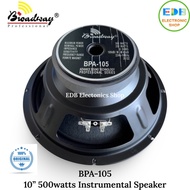 Broadway 10" 500watts Instrumental Speaker BPA-105 10inches 500watts 8ohms PA Speaker BPA105