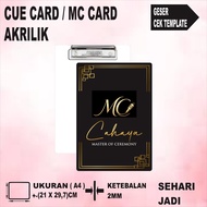 MC CUE CARD QCARD/ MC CARD PREMIUM ACRYLIC ONE DAY DONE IN A4 SIZE
