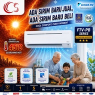 DAIKIN AIRCOND NON INVERTER 3 STAR R32 (FTV-PB) 1.5HP-2.5HP BUILT-IN WIFI