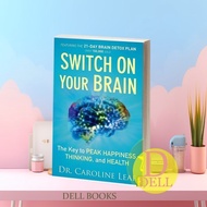 Switch On Your Brain: The Key to Peak Happiness, Thinking, and Health