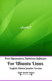 Free Opensource Antivirus Software For Ubuntu Linux English Edition Standar Version Cyber Jannah Sakura