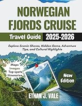 Norwegian Fjords Cruise Travel Guide 2025-2026: Explore Scenic Shores, Hidden Gems, Adventure Tips, 