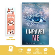 Unravel Me (Shoter Me, #2) by Tahereh Mafi