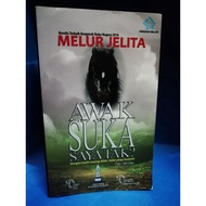 NOVEL MELAYU AWAK SUKA SAYA TAK? MELUR JELITA ANGGUN MELOR