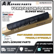 [ ORIGINAL]YORK/ACSON/DAIKIN BLOWER WHELL YWM10L/J &YWM15L/J (R03029035960) YWM10L - YWM10J - YWM15L