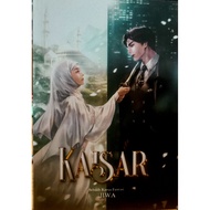 KAISAR (SEBUAH KARYA FANTASI JIWA)