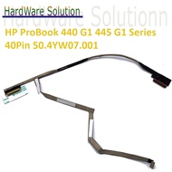 HP ProBook 440 G1 445 G1 Series 40Pin 50.4YW07.021 50.4YW07.001 LED Screen Cable
