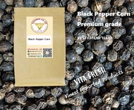 Black Pepper Corn 250Grams พริกไทยดำเม็ด ขนาด 250กรัม พริกไทยดำ 100% เมล็ดพริกไทยดำ Premium grade