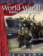 World War II: Battle of Normandy Sugarman Dorothy Alexander